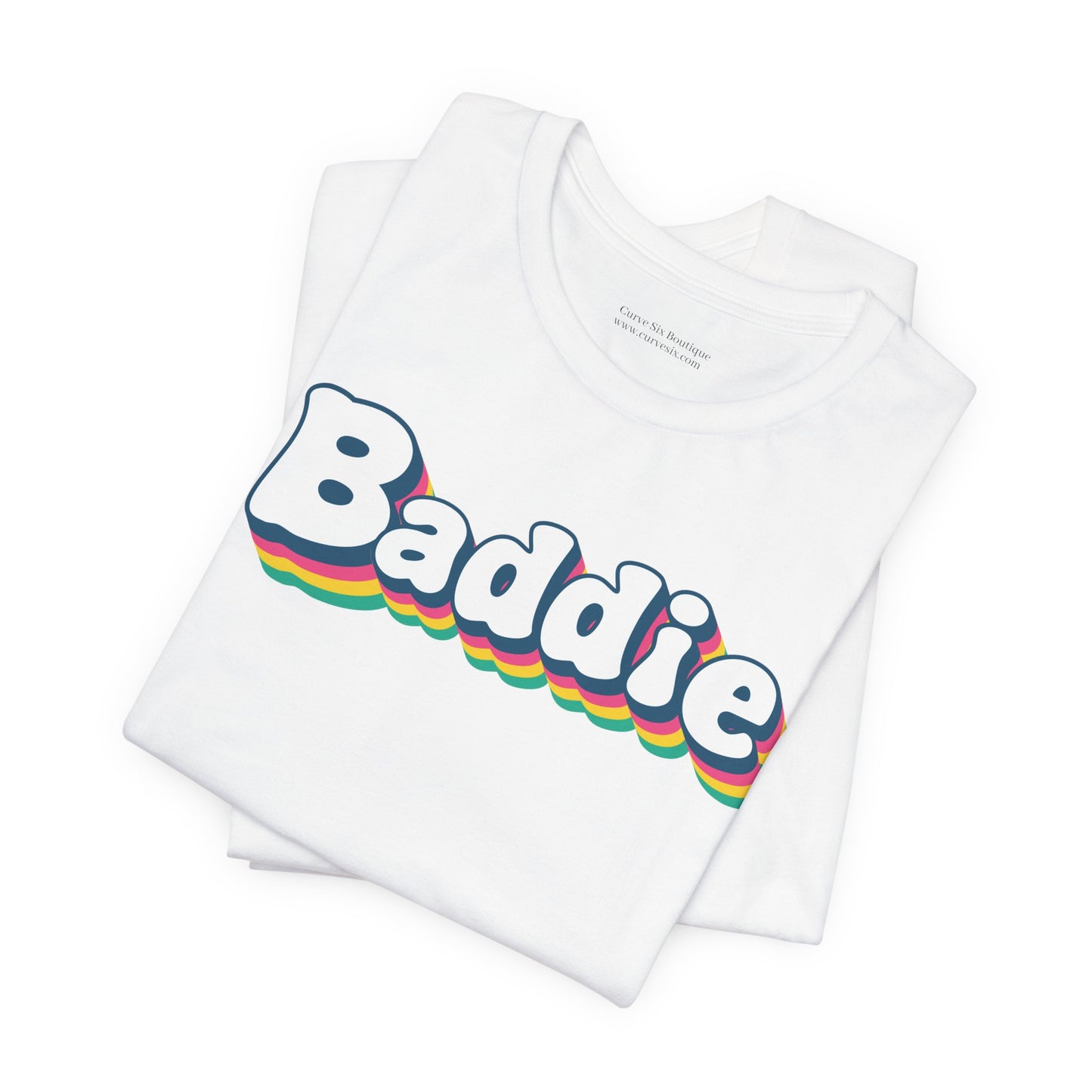 Baddie | T-Shirt