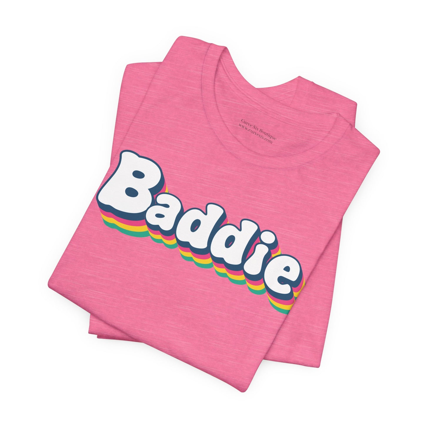 Baddie | T-Shirt